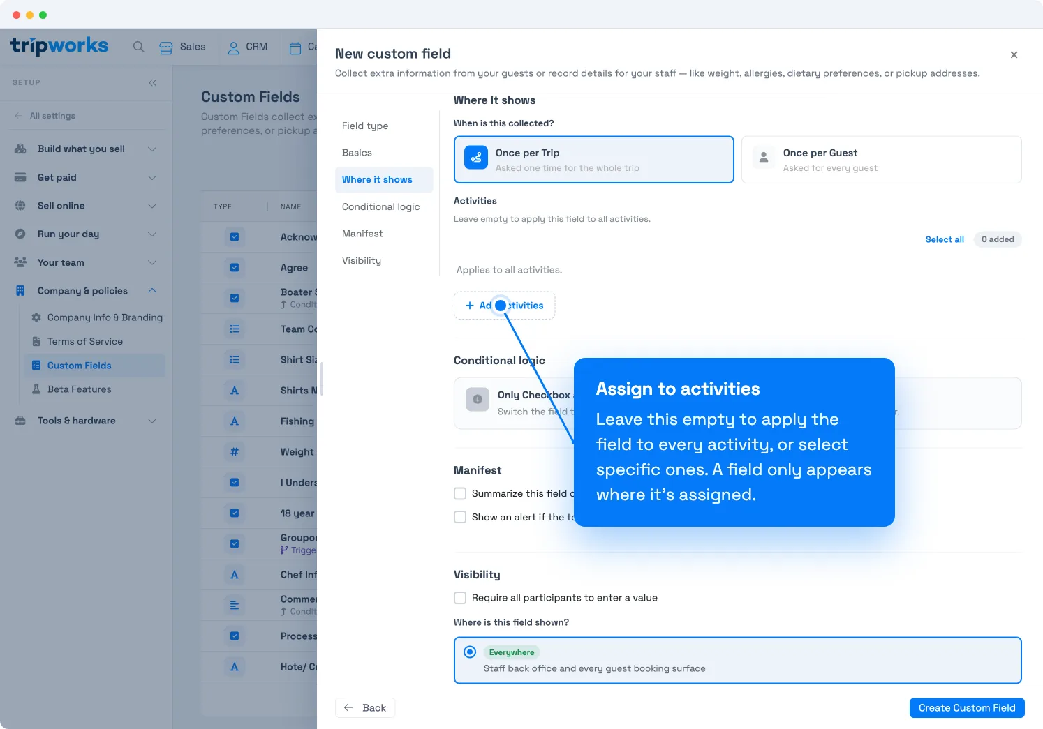 Add custom fields to an activity in TripWorks — the Where it shows section, assigning a custom field to specific activities or leaving it empty to apply to all