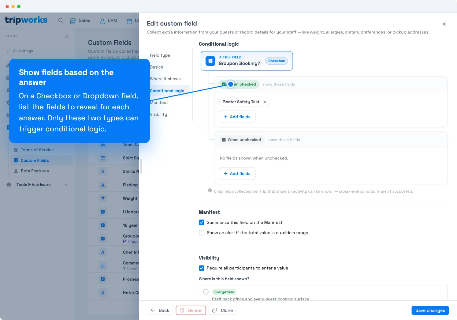 Conditional custom fields in TripWorks — the Conditional logic editor showing which fields appear when a checkbox is checked versus unchecked