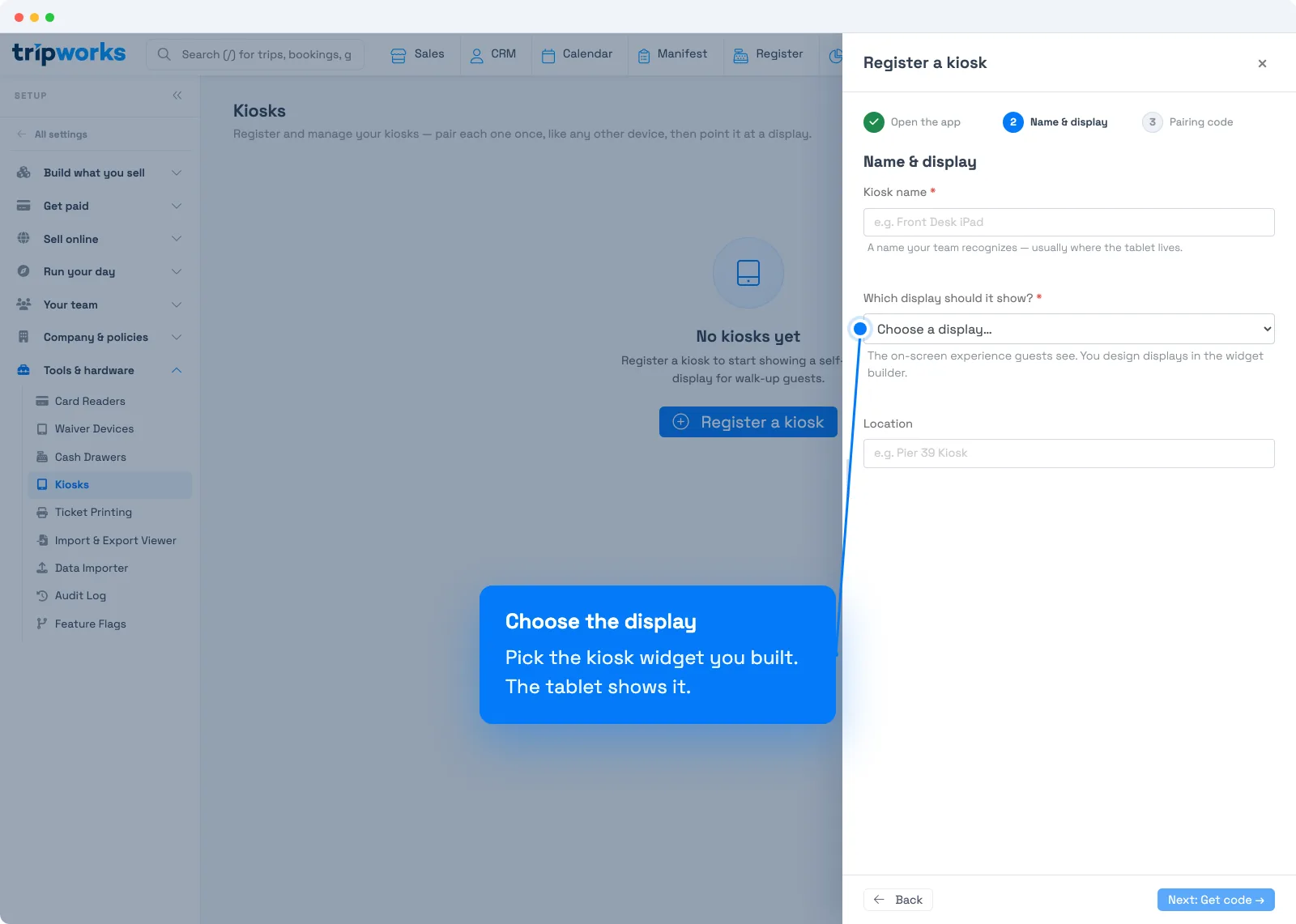 Register a kiosk in TripWorks, showing the Name and display step with Kiosk name, display, and location fields